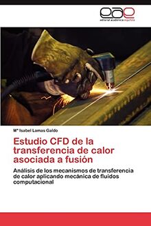 Estudio CFD de la transferencia de calor asociada a fusión: Análisis de los mecanismos de transferencia de calor aplicando mecánica de fluidos computacional