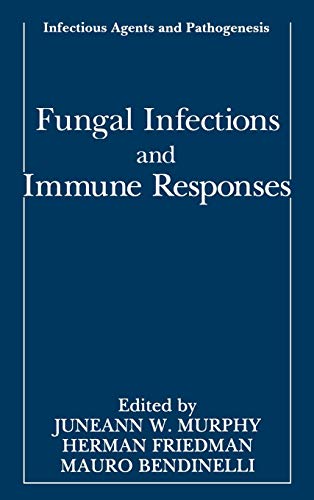 Fungal Infections and Immune Responses (Infectious Agents and Pathogenesis)