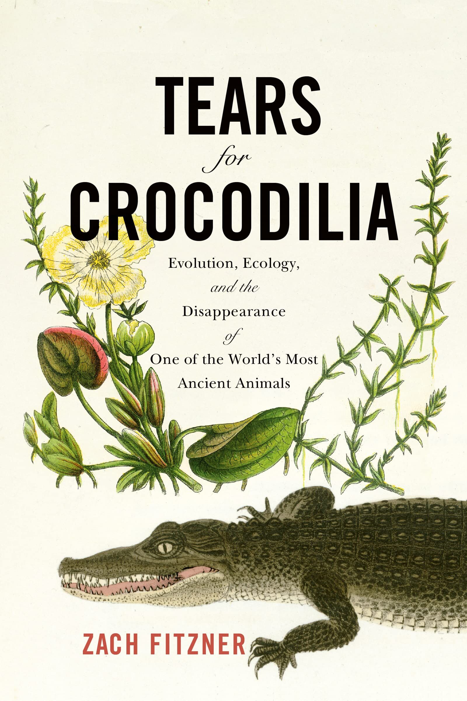 Zach Fitzner Tears For Crocodilia