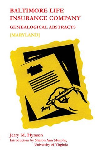 Baltimore Life Insurance Company Genealogical Abstracts