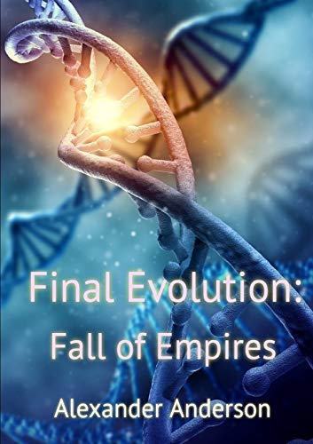 Final Evolution: Fall of Empires