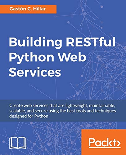 Building RESTful Python Web Services (English Edition)