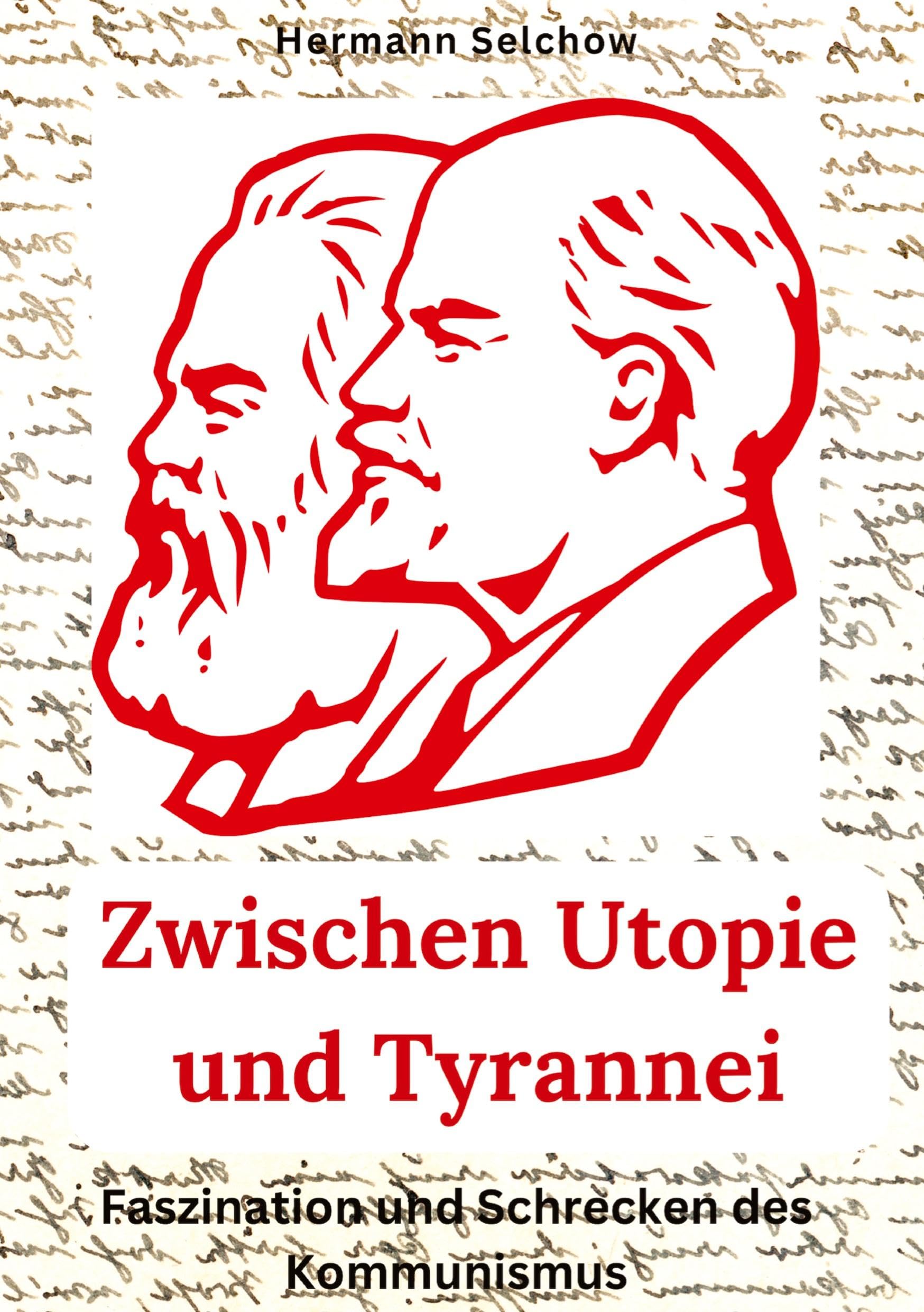 Zwischen Utopie und Tyrannei: Faszination und Schrecken des Kommunismus