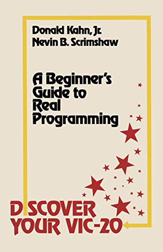 Discover Your Vic-20: A Beginner'S Guide To Real Programming