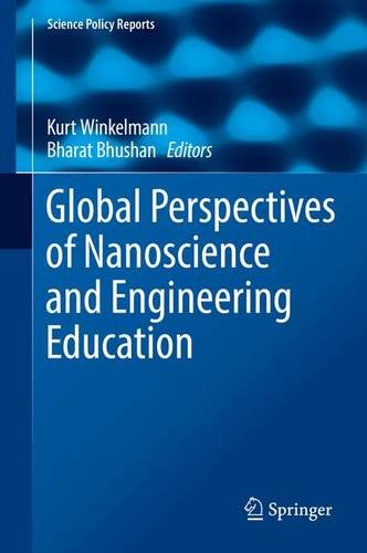 Global Perspectives of Nanoscience and Engineering Education (Science Policy Reports)