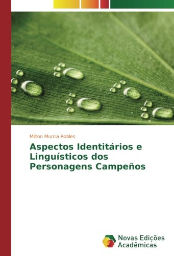 Aspectos Identitários e Linguísticos dos Personagens Campeños