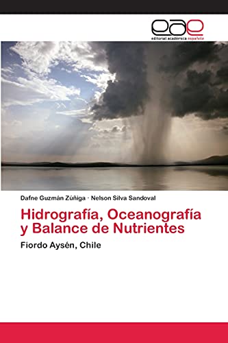 Hidrografía, Oceanografía y Balance de Nutrientes: Fiordo Aysén, Chile