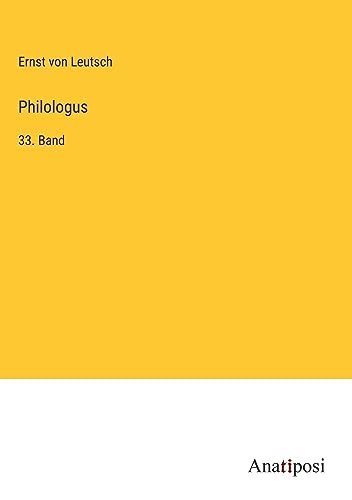 Philologus: 33. Band