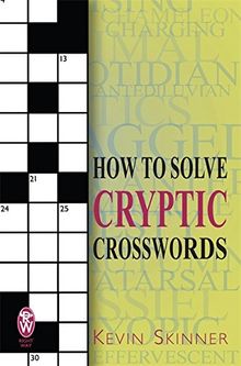 How to Solve Cryptic Crosswords