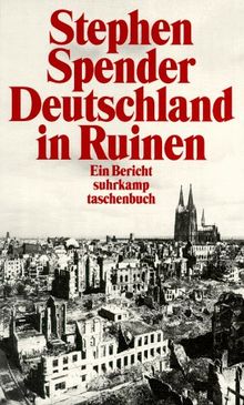 Deutschland in Ruinen. Ein Bericht.