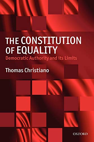The Constitution of Equality: Democratic Authority and Its Limits