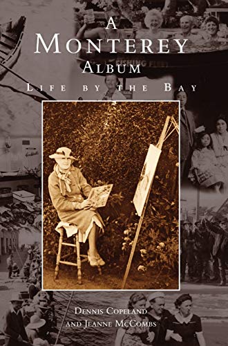 Monterey Album: : Life by the Bay