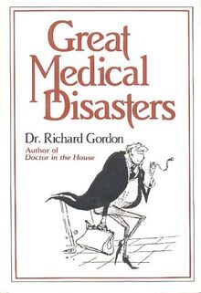 Great Medical Disasters