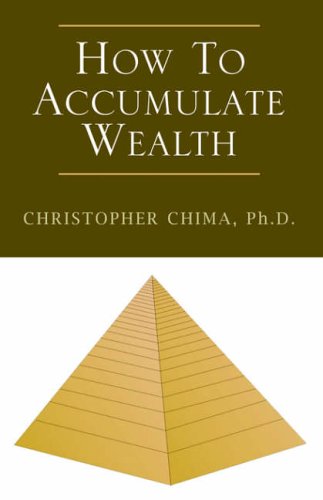 How To Accumulate Wealth