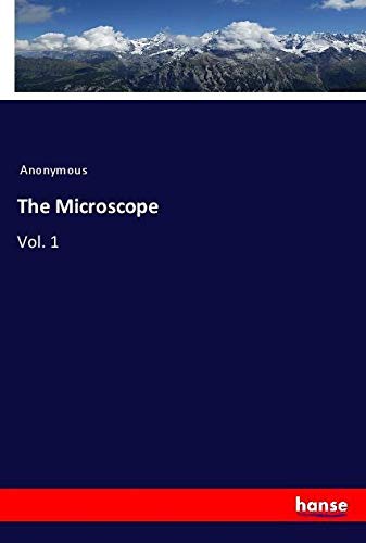 The Microscope: Vol. 1