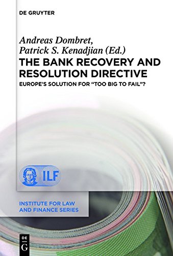 The Bank Recovery and Resolution Directive: Europe's Solution for Too Big To Fail? (Institute for Law and Finance Series, Band 13)