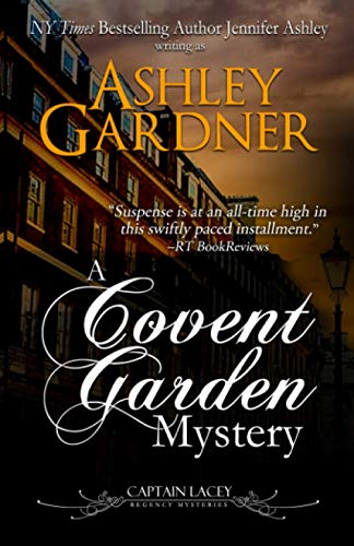 A Covent Garden Mystery (Captain Lacey Regency Mysteries, Band 6)