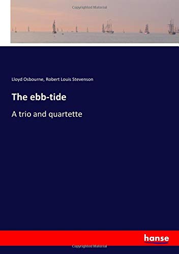 The ebb-tide: A trio and quartette
