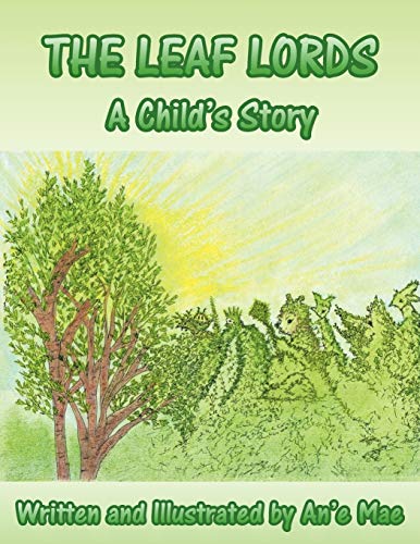 The Leaf Lords: A Child's Story