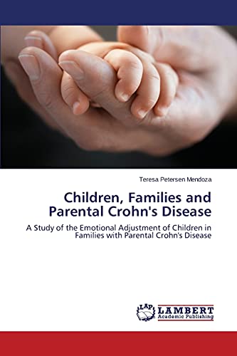Children, Families and Parental Crohn's Disease: A Study of the Emotional Adjustment of Children in Families with Parental Crohn's Disease