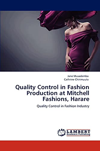 Quality Control in Fashion Production at Mitchell Fashions, Harare: Quality Control in Fashion Industry