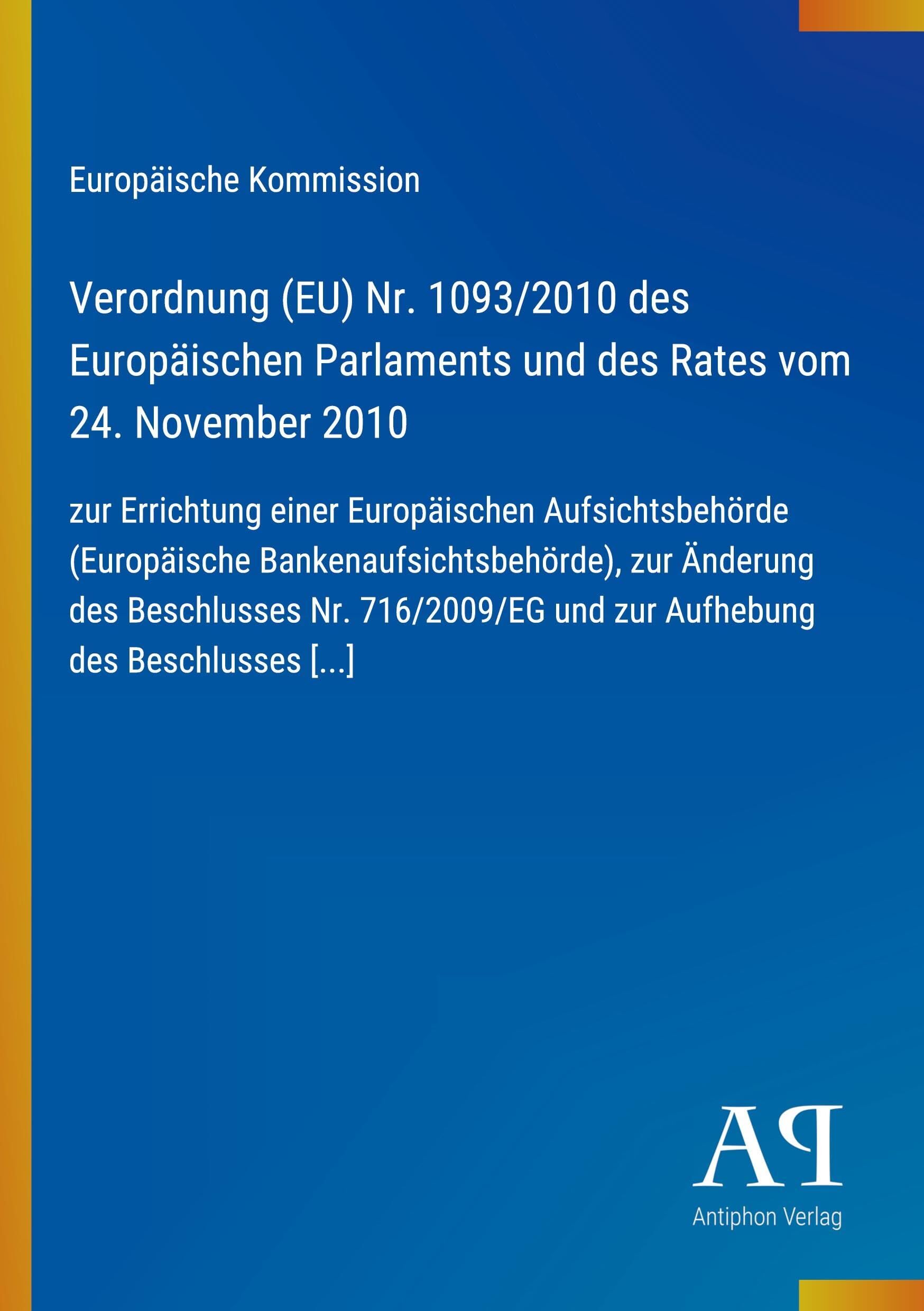 Verordnung (EU) Nr. 1093/2010 des Europäischen Parlaments und des Rates vom 24. November 2010