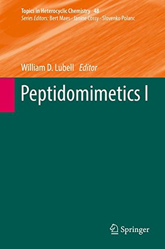 Peptidomimetics I (Topics in Heterocyclic Chemistry, Band 48)
