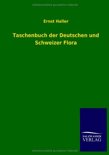 Taschenbuch der Deutschen und Schweizer Flora