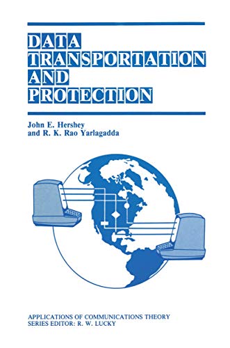 Data Transportation and Protection (Applications of Communications Theory)
