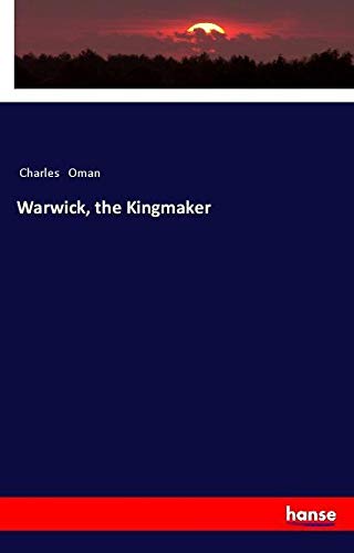 Warwick, the Kingmaker