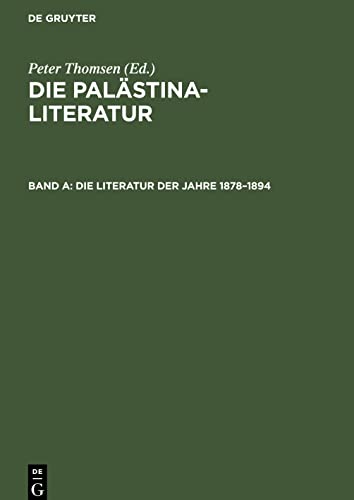 Die Palästina-Literatur, Die Literatur der Jahre 1878¿1894