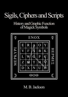 Sigils, Ciphers and Scripts