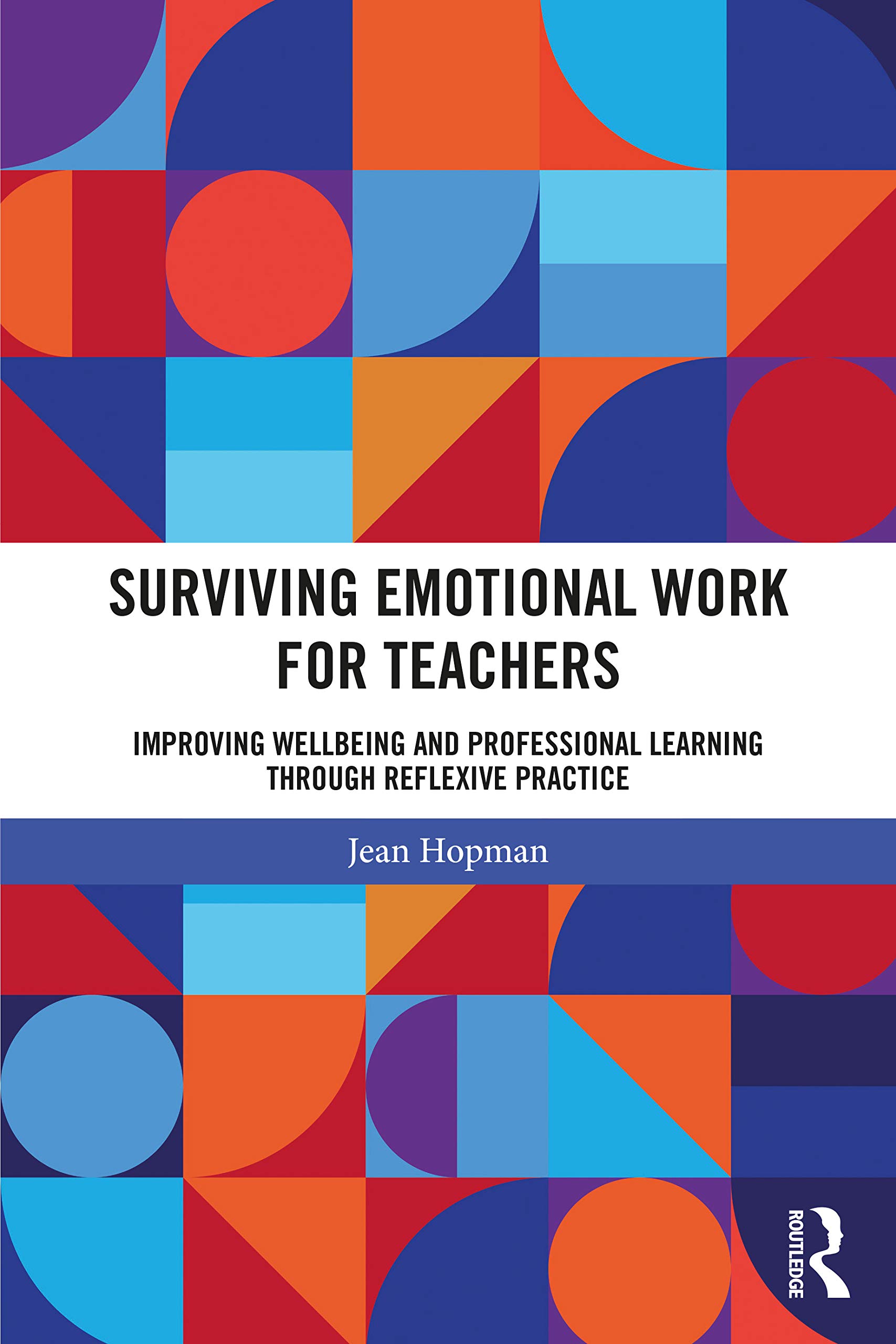 Surviving Emotional Work for Teachers: Improving Wellbeing and Professional Learning Through Reflexive Practice