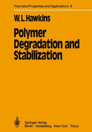 Polymer Degradation and Stabilization (Polymers - Properties and Applications)