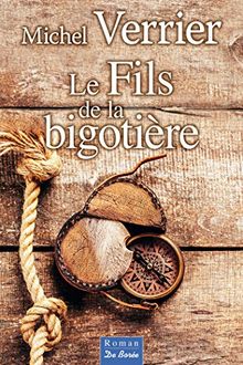 Le fils de la bigotière