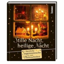 Stille Nacht, heilige Nacht: Herzliche Segenswünsche zum Weihnachtsfest