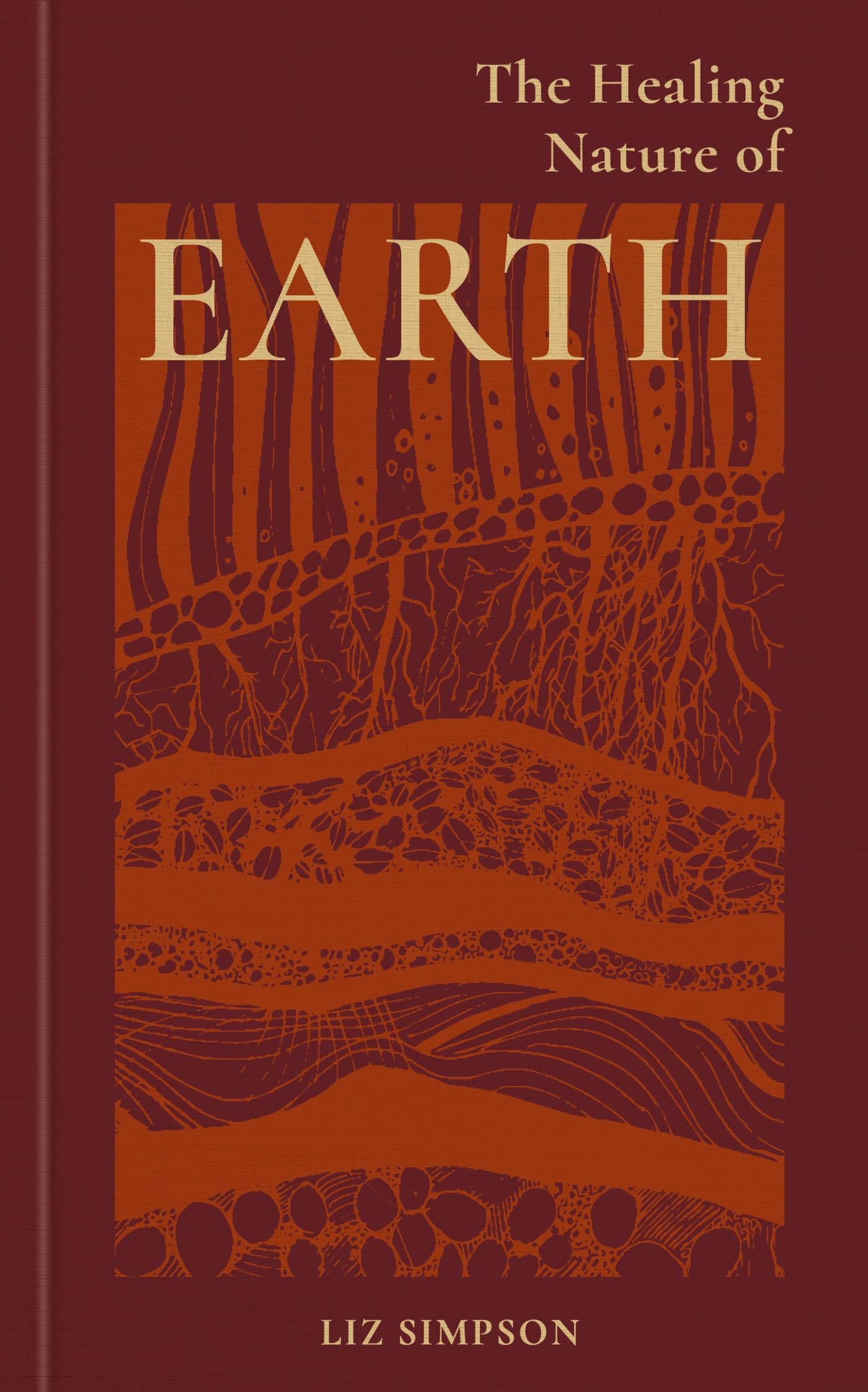 The Healing Nature of Earth (The Healing Energies Of)