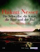 Die Schwalbe, die Katze, die Rose und der Tod. 4 Cassetten.