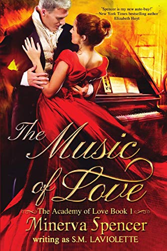 Minerva Spencer The Music Of Love (The Academy Of Love, Band 1)