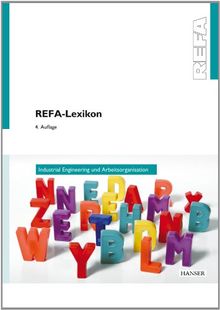 REFA-Lexikon - Industrial Engineering und Arbeitsorganisation