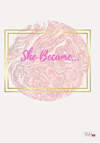 She Became: Daily Affirmation Journal