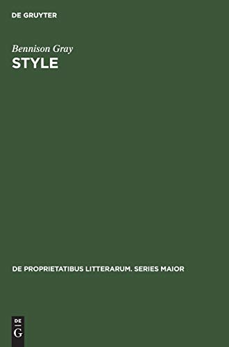 Style: The Problem and Its Solution (De Proprietatibus Litterarum. Series Maior, 3, Band 3)