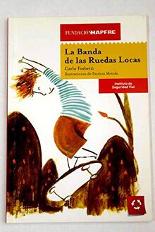 La banda de las ruedas locas