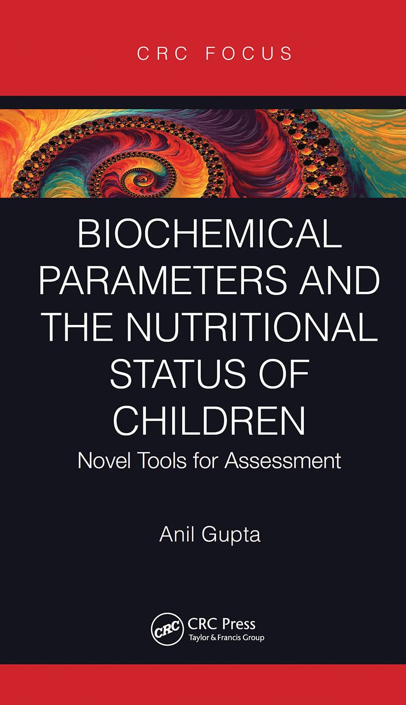Biochemical Parameters and the Nutritional Status of Children: Novel Tools for Assessment