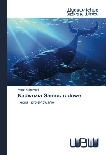 Nadwozia Samochodowe: Teoria i projektowanie