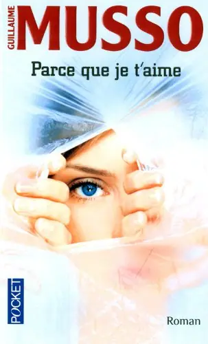 Parce que je t’aime – Guillaume Musso