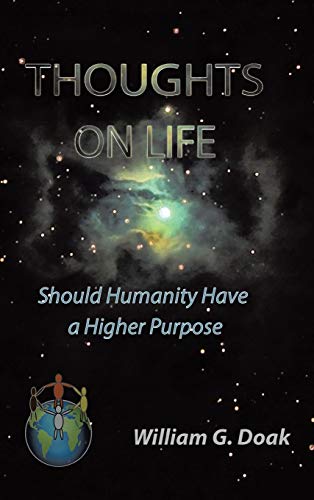 Thoughts on Life: Should Humanity Have a Higher Purpose