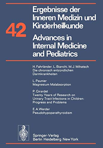 Ergebnisse der Inneren Medizin und Kinderheilkunde / Advances in Internal Medicine and Pediatrics (Ergebnisse der Inneren Medizin und Kinderheilkunde. ... Medicine and Pediatrics, 42, Band 42)