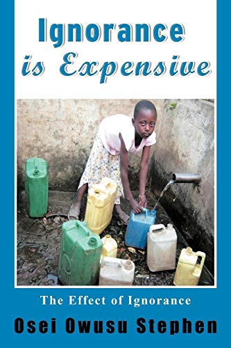 Ignorance is Expensive