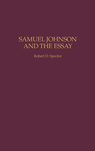 Samuel Johnson and the Essay (Contributions to the Study of World Literature)